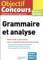 Couverture du livre « Objectif concours : grammaire et analyse » de Albert Hamon aux éditions Hachette Education