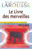 Couverture du livre « Marco Polo Le Livre Des Merveilles » de Marco Polo aux éditions Larousse
