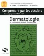 Couverture du livre « Dermatologie - 50 cas cliniques avec tous les items du programme dfasm » de Kramkimel aux éditions S-editions