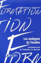 Couverture du livre « Les analogues de l'insuline » de Vialettes B Rac aux éditions John Libbey