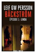 Couverture du livre « Bäckström Tome 1 ; Linda » de Leif G. W. Persson aux éditions Rivages