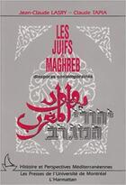 Couverture du livre « Juifs du Maghreb ; diasporas contemporaines » de  aux éditions L'harmattan