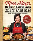 Couverture du livre « Miss Kay's Duck Commander Kitchen » de Robertson Kay aux éditions Howard Books