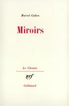 Couverture du livre « Miroirs » de Marcel Cohen aux éditions Gallimard