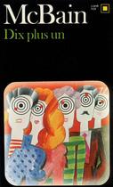 Couverture du livre « Dix plus un » de Ed Mcbain aux éditions Gallimard