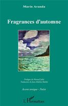 Couverture du livre « Fragrance d'automne » de Marin Aranda aux éditions L'harmattan
