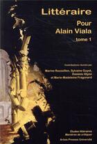 Couverture du livre « Litteraire. pour alain viala - tome 1 » de Roussillon M. G S. aux éditions Pu D'artois