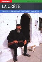 Couverture du livre « La Crète ; un peuple résistant, un univers mythique » de Cogne Christian / Vl aux éditions Autrement