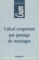 Couverture du livre « Calcul cooperant par passage de messages » de Vetter aux éditions Hermes Science Publications