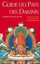 Couverture du livre « Guide du pays des dakinis ; la pratique du tantra yoga suprême de Bouddha Vajra yogini » de Kelsang Gyatso aux éditions Tharpa