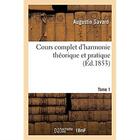 Couverture du livre « Cours complet d'harmonie theorique et pratique. tome 1 » de Savard Augustin aux éditions Hachette Bnf