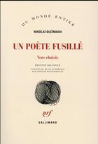 Couverture du livre « Un poète fusillé ; vers choisis » de Nikolai Oleinikov aux éditions Gallimard