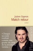 Couverture du livre « Match retour » de Julien Capron aux éditions Flammarion