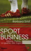 Couverture du livre « Sport business » de Barbara Smit aux éditions Presses De La Cite