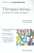 Couverture du livre « Thérapies brèves : principes et outils pratiques » de Yves Doutrelugne et Olivier Cottencin aux éditions Elsevier-masson