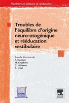 Couverture du livre « Troubles de l'équilibre et rééducation vestibulaire » de  aux éditions Elsevier-masson
