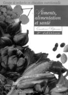 Couverture du livre « Aliments, alimentation et santé : Questions-réponses » de Green aux éditions Tec&doc