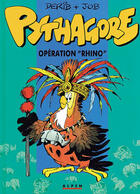 Couverture du livre « Pythagore t.2 ; opération rhino » de Derib et Job aux éditions Alpen Publishers