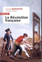 Couverture du livre « La Révolution française » de Pierre Gaxotte aux éditions Tallandier