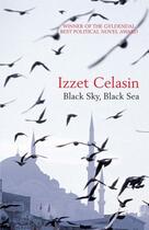 Couverture du livre « Black Sky, Black Sea » de Celasin Izzet aux éditions Quercus Publishing Digital