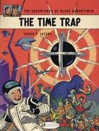 Couverture du livre « Blake et Mortimer t.19 ; the time trap » de Edgar Pierre Jacobs aux éditions Cinebook