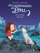 Couverture du livre « Les animaux de Lou : Je te protège, Petit Loup ! » de Melanie Allag et Mymi Doinet aux éditions Nathan