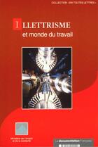 Couverture du livre « Illettrisme et monde du travail » de  aux éditions Documentation Francaise
