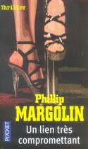 Couverture du livre « Un lien très compromettant » de Margolin Phillip M aux éditions Pocket