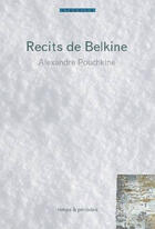 Couverture du livre « Récits de Belkine » de Alexandre Pouchkine aux éditions Temps Et Periodes