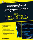 Couverture du livre « Apprendre la programmation pour les nuls » de Wallace Wang aux éditions First Interactive