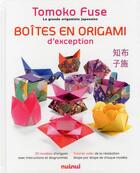 Couverture du livre « Boîtes en origami d'exception » de Tomoko Fuse aux éditions Nuinui