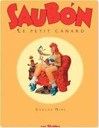Couverture du livre « Saubon, le petit canard » de Carlos Nine aux éditions Les Reveurs