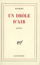 Couverture du livre « Un drole d'air » de Toursky aux éditions Gallimard