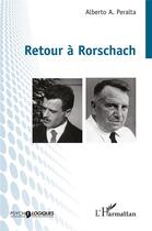 Couverture du livre « Retour à Rorschach » de Alberto A. Peralta aux éditions L'harmattan