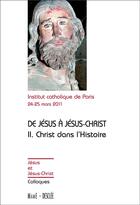 Couverture du livre « De Jésus à Jésus Christ, le Christ dans l'histoire » de  aux éditions Mame