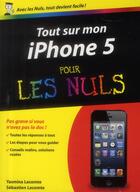 Couverture du livre « Tout sur mon iphone 5 pour les nuls » de Yasmina Lecomte aux éditions First Interactive