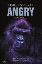 Couverture du livre « Angry t.2 ; renouveau » de Bryte Darren aux éditions City