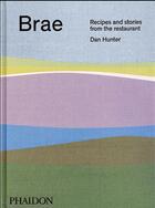 Couverture du livre « Brae » de Hunter Dan aux éditions Phaidon Press