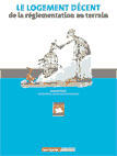 Couverture du livre « Le logement décent, de la réglementation au terrain » de Bernard Prevot aux éditions Territorial