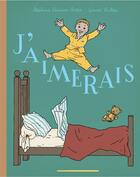 Couverture du livre « J'aimerais » de Gerard Dubois et Stephanie Demasse-Pottier aux éditions L'etagere Du Bas