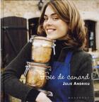 Couverture du livre « Foie de canard » de Julie Andrieu aux éditions Marabout