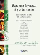 Couverture du livre « 1001 bb 079 - dans mon berceau il y a des cactus » de Alain Debourg aux éditions Eres