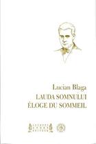 Couverture du livre « Éloge du sommeil Lauda Somnulu » de Lucian Blaga aux éditions Jacques Andre