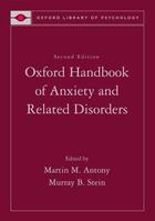 Couverture du livre « Oxford Handbook of Anxiety and Related Disorders » de Martin M. Antony aux éditions Oxford University Press Usa