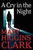 Couverture du livre « A cry in the night » de Mary Higgins Clark aux éditions Editions Racine