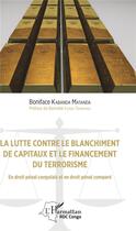 Couverture du livre « La lutte contre la blanchiment de capitaux et le financement du terrorisme ; en droit pénal congolais et en droit pénal comparé » de Kabanda Matanda Boni aux éditions L'harmattan