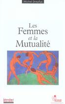 Couverture du livre « Les femmes et la mutualité » de Michel Dreyfus aux éditions Pascal