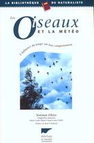 Couverture du livre « Oiseaux Et La Meteo (Les) » de Elkins Norman aux éditions Delachaux & Niestle