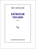 Couverture du livre « Démolir nisard » de Eric Chevillard aux éditions Minuit