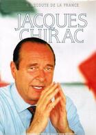 Couverture du livre « Jacques Chirac ; à l'écoute de la France » de Jean-Pierre Bechter et Christian Boyer aux éditions Table Ronde